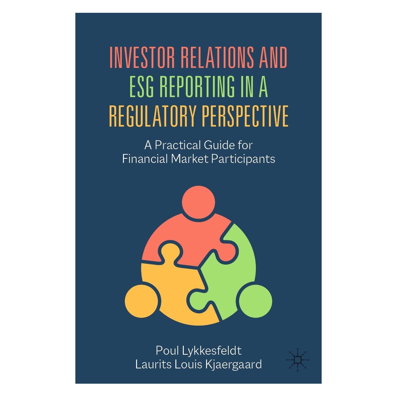 Springer Investor Relations and Esg Reporting in a Regulatory Perspective (Englisch, Hardcover, Laurits Louis Kjaergaard, Poul Lykkesfeldt) (9783031057991)