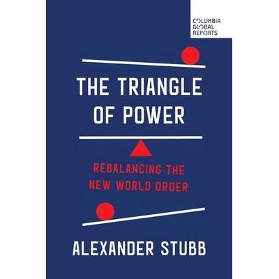 The Triangle of Power, Taschenbuch von Alexander Stubb, External catalogues US, 978-1-967190-10-2