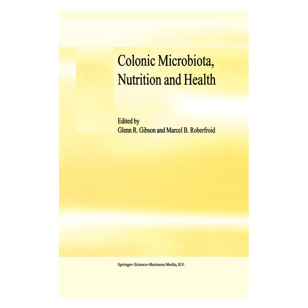 Springer Colonic Microbiota, Nutrition and Health (Englisch, Softcover, G. R. Gibson, M. B. Roberfroid) (55372710)