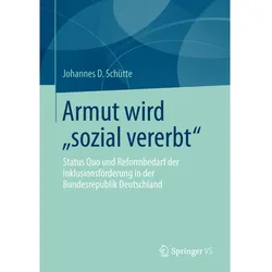 Armut wird "sozial vererbt", Fachbücher von Johannes D. Schütte