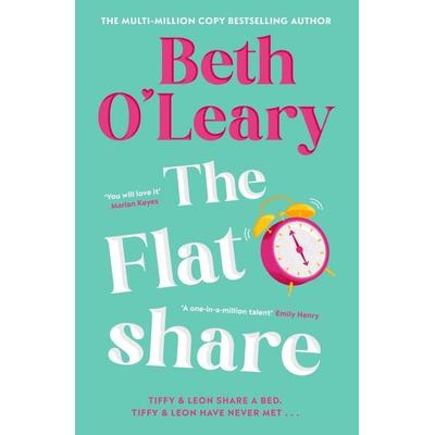 The Flatshare, Taschenbuch von Beth O'Leary; Quercus Publishing Plc, 978-1-78747-441-3