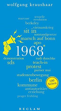 Wolfgang Kraushaar - 1968. 100 Seiten (Reclam 100 Seiten) - Preis vom 09.10.2026 07:28:09 h