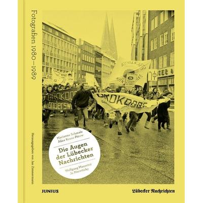 Die Augen der Lübecker Nachrichten, Gebundene Ausgabe von Marianne Schmalz,Alice Kranz-Pätow,Jo Marwitzky, Junius, 978-3-96060-578-2