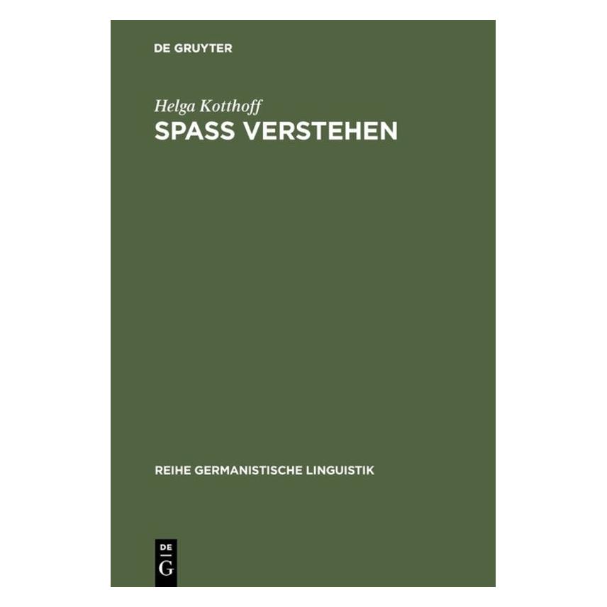 De Gruyter Spass Verstehen (Deutsch, Hardcover, Helga Kotthoff) (7848982)