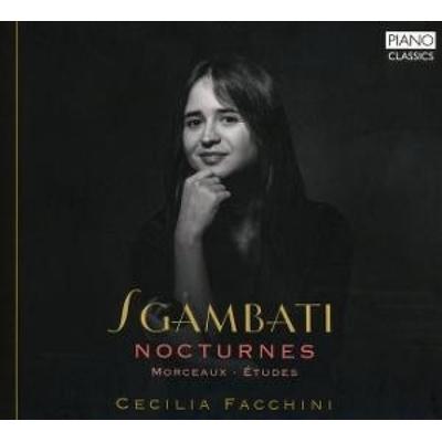Sgambati:Nocturnes,Morceaux,Etudes - Cecilia Facchini, CD
