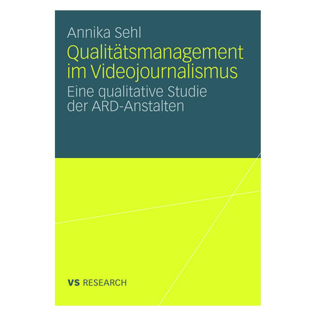 VS Qualitätsmanagement im Videojournalismus (Deutsch, Softcover, Annika Sehl) (55190035)