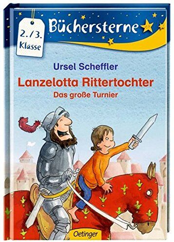 Ursel Scheffler - Lanzelotta Rittertochter - Das große Tunier (Büchersterne) - Preis vom 02.10.2026 23:42:20 h