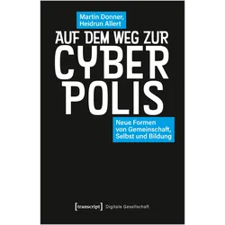 Auf dem Weg zur Cyberpolis?, Fachbücher von Martin Donner, Heidrun Allert