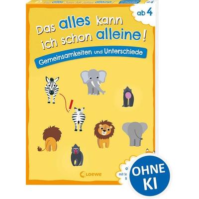 Das alles kann ich schon alleine! Gemeinsamkeiten und Unterschiede, Taschenbuch von Christiane Wittenburg, Loewe, 978-3-7432-2161-1