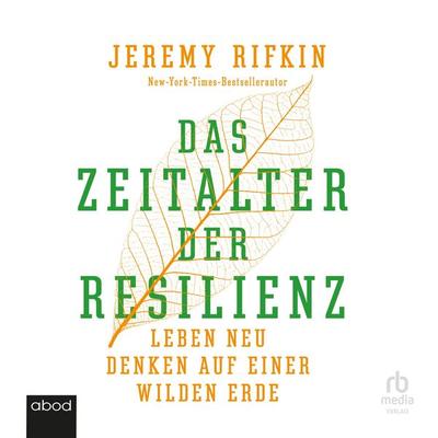 Das Zeitalter der Resilienz - Jeremy Rifkin, Audio, 4066004655970