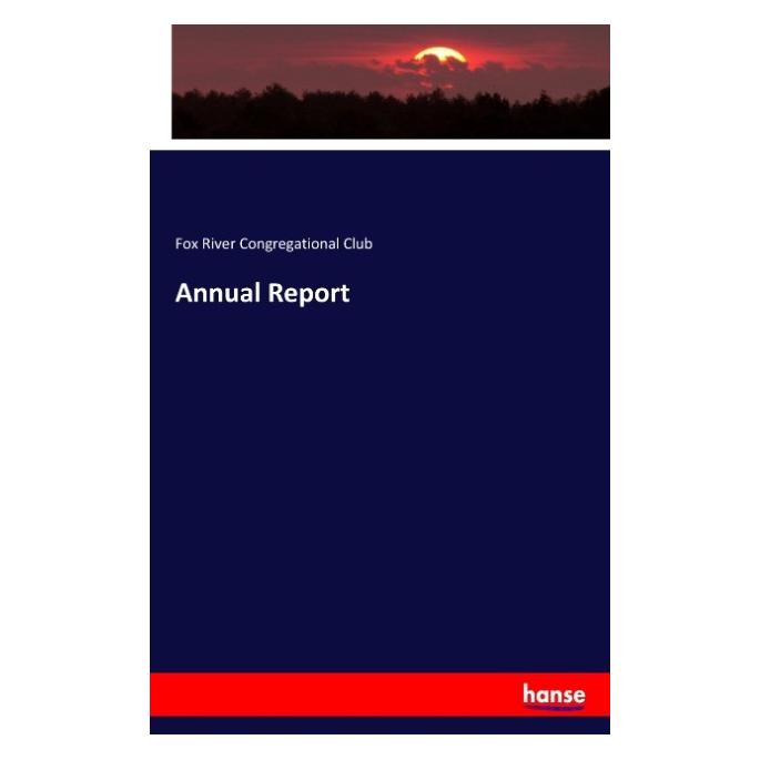 Hansebooks Annual Report (Deutsch, Fox River Congregational Club, 2016) (55812693)