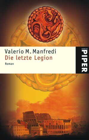 Manfredi Valerio M. - Die letzte Legion: Roman - Preis vom 07.10.2026 11:45:10 h