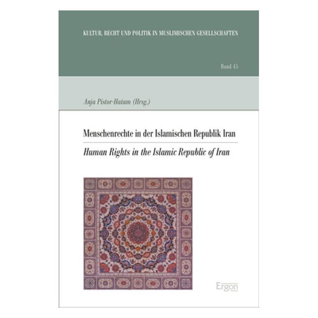 Ergon Menschenrechte in der Islamischen Republik Iran (Deutsch, Englisch, Softcover, Anja Pistor-Hatam) (56191960)