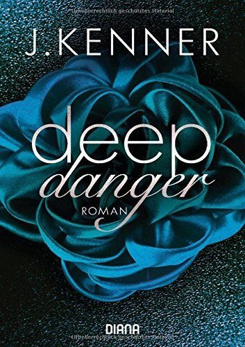 J. Kenner - Deep Danger (3): Roman (Deep-Serie, Band 3) - Preis vom 09.10.2026 07:28:09 h