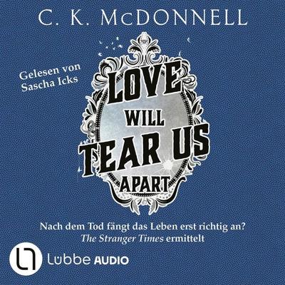 Love will tear us apart - C. K. McDonnell, Audio, 9783754010198