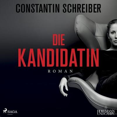 Die Kandidatin - Constantin Schreiber, CD, 9783869745961