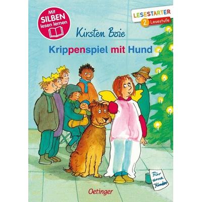 Krippenspiel mit Hund, Gebundene Ausgabe von Kirsten Boie, Verlag Friedrich Oetinger GmbH, 978-3-7512-0371-5