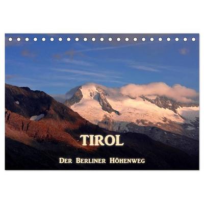 TIROL - Der Berliner Höhenweg (Tischkalender 2026 DIN A5 quer), CALVENDO Monatskalender
