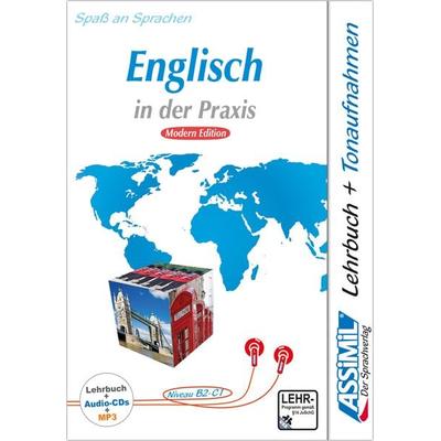ASSiMiL Englisch in der Praxis - Modern Edition - Audio-Sprachkurs Plus - Niveau B2-C1, Gebundene Ausgabe von Anthony Bulger, Assimil,