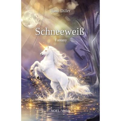 Schneeweiß, Taschenbuch von Ilona Diller, NOEL-Verlag, 978-3-96753-281-4