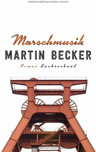 Martin Becker - Marschmusik: Roman - Preis vom 09.10.2026 07:28:09 h