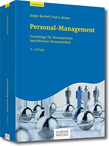 Jürgen Berthel - Personal-Management: Grundzüge für Konzeptionen betrieblicher Personalarbeit - Preis vom 13.10.2026 11:25:28 h