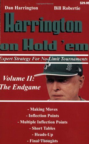Dan Harrington - Harrington on Hold 'em: Expert Strategy for No-Limit Tournaments; Volume II: The Endgame: 2 - Preis vom 14.10.2026 23:07:16 h