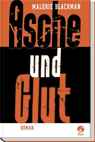 Malorie Blackman - Asche und Glut - Preis vom 17.10.2026 19:25:27 h