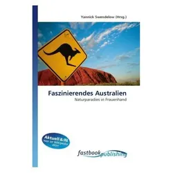 Faszinierendes Australien, Fachbücher von Yannick Swendelow