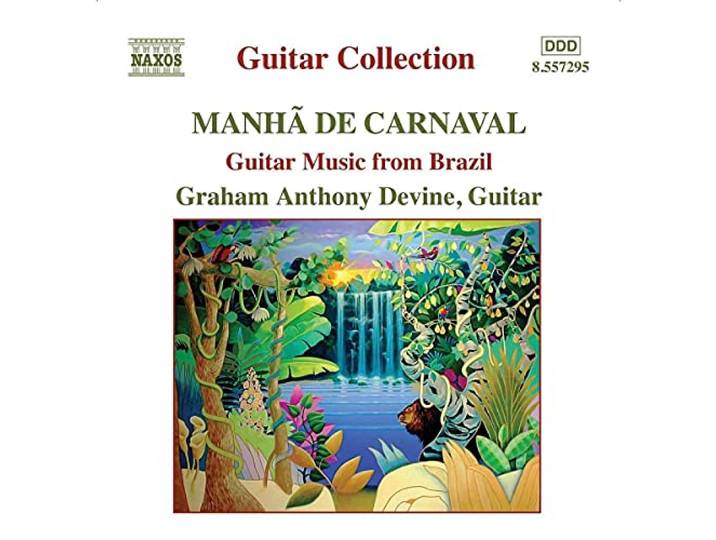 Graham Anthony Devine - Guitar Music Of Brazil