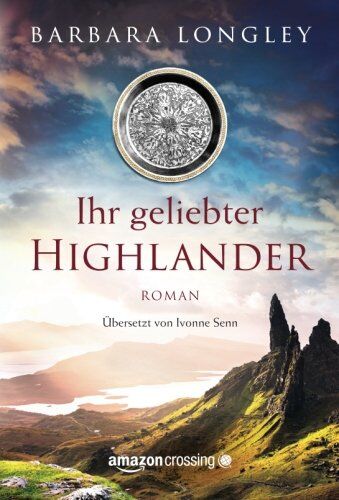 Barbara Longley - Ihr geliebter Highlander - Preis vom 10.10.2026 11:48:34 h