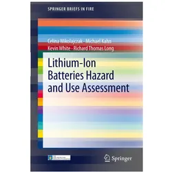 Lithium-Ion Batteries Hazard and Use Assessment, Fachbücher von Michael Kahn, Kevin et al White, Celina Mikolajczak