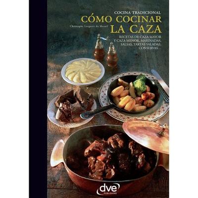 Cómo cocinar la caza - Christophe Lorgnier Du Mesnil, Audio, 9798894055480