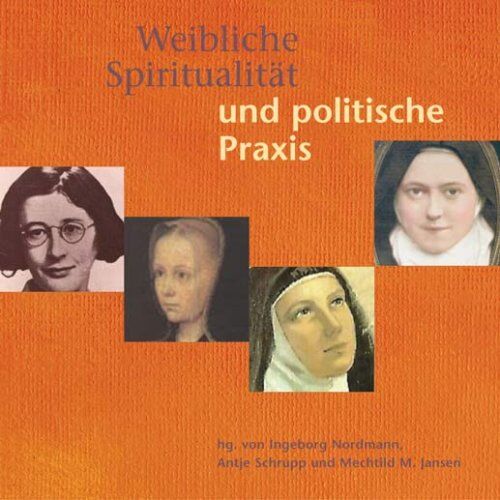 Ingeborg Nordmann - Weibliche Spiritualität und politische Praxis. Vorträge - Preis vom 09.10.2026 07:28:09 h