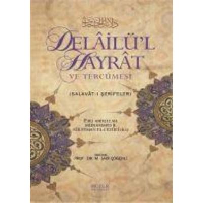 Delailül Hayrat ve Tercümesi Kücük Boy, Ciltli, Taschenbuch von Ebu Abdullah Muhammed b. Süleyman el-Cezüli, Huzur Yayinevi