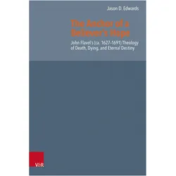 The Anchor of a Believer’s Hope, Fachbücher von Jason D. Edwards