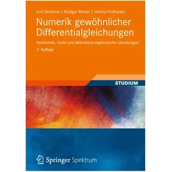 Numerik gewöhnlicher Differentialgleichungen, Fachbücher von Rüdiger Weiner, Karl Strehmel, Helmut Podhaisky