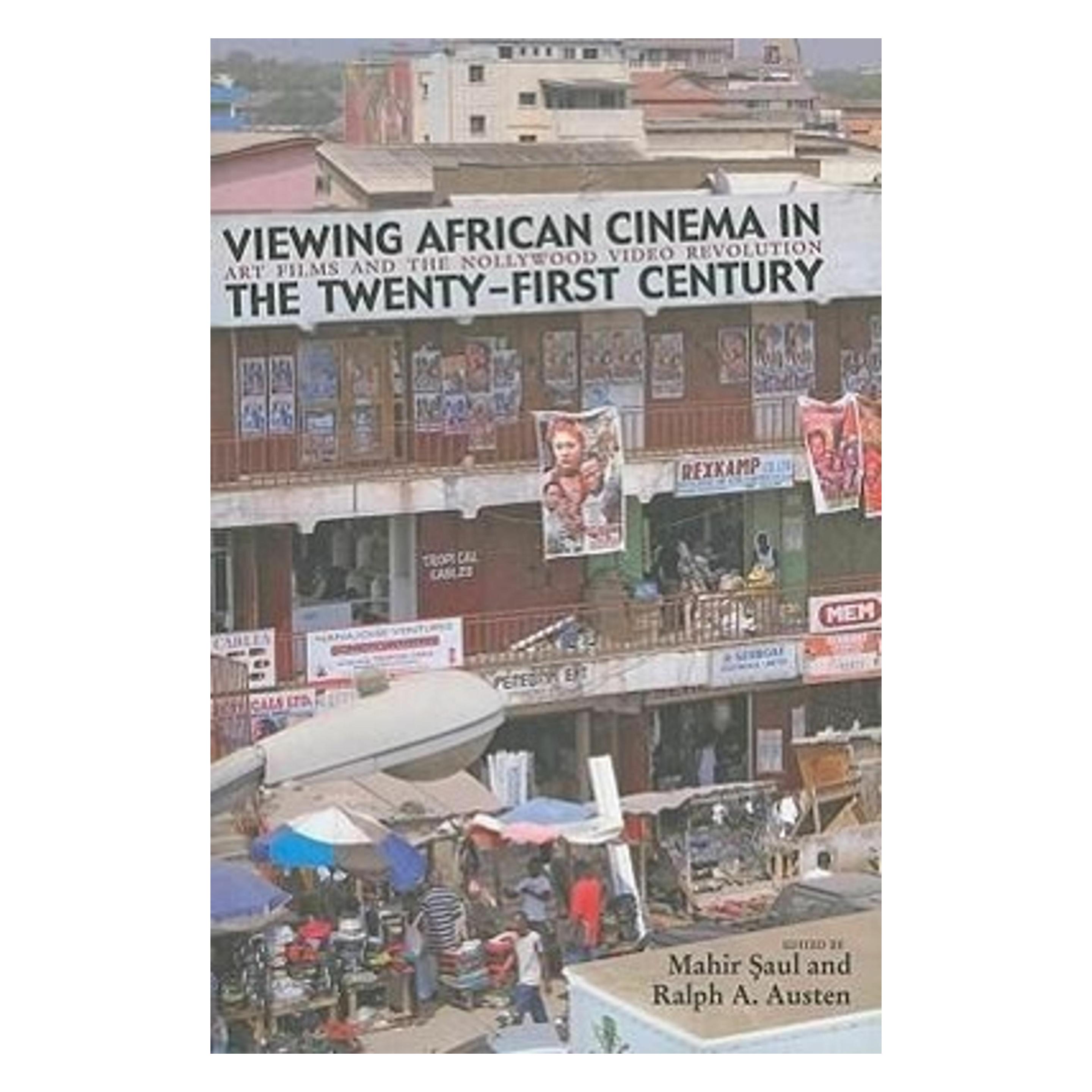 Ohio University Viewing African Cinema in the Twenty-First Century (Englisch, Mahir Saul, Ralph A. Austen) (9780821419311)