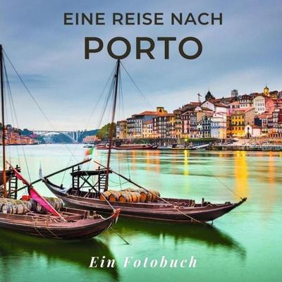 Eine Reise nach Porto, Taschenbuch von Tania Sardi, 27amigos, 978-3-7505-1549-9