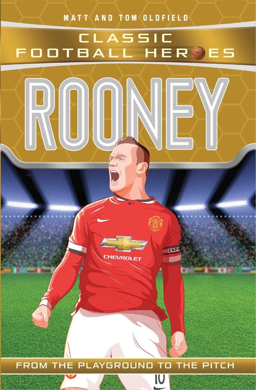 John Blake Publishing (Dino Books) Classic Football Heroes: Rooney by Matt & Tom Oldfield - Paperback Football Biography for Ages 7-12 - True Story of Wayne Rooney