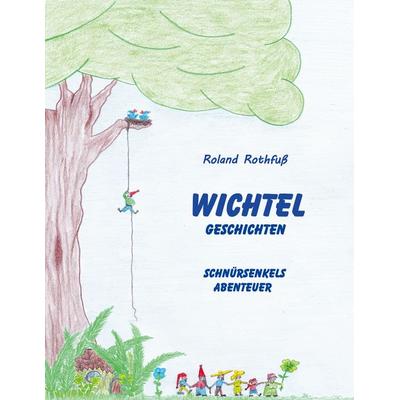Schnürsenkels Abenteuer, Gebundene Ausgabe von Roland Rothfuss, BoD – Books on Demand, 978-3-7534-3592-3
