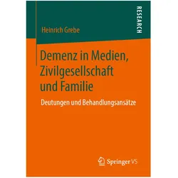 Demenz in Medien, Zivilgesellschaft und Familie, Fachbücher von Heinrich Grebe