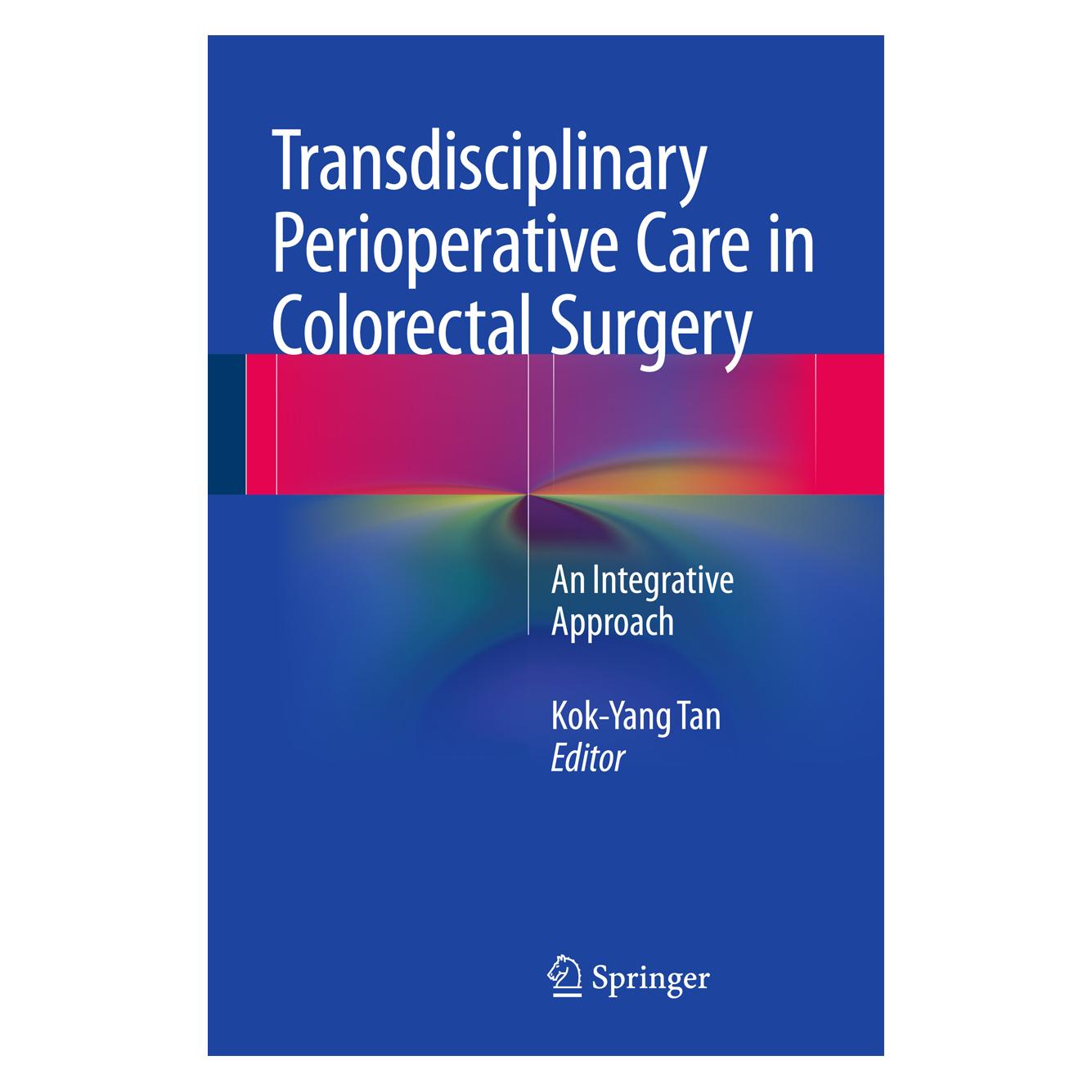 Springer Transdisciplinary Perioperative Care in Colorectal Surgery (Englisch, Hardcover, Kok-Yang Tan) (9783662440193)