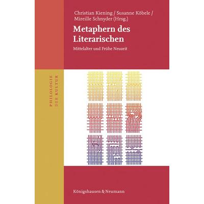 Metaphern des Literarischen, Taschenbuch von , Königshausen u. Neumann, 978-3-8260-9207-7