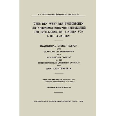 Über den Wert der Gregorschen Definitionsmethode zur Beurteilung der Intelligenz bei Kindern von 5 Bis 14 Jahren, Taschenbuch von Anni Lichtenstein,