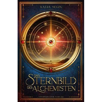 Das Sternbild des Alchemisten, Taschenbuch von Katja Segin, Sternensand Verlag, 978-3-03896-309-7