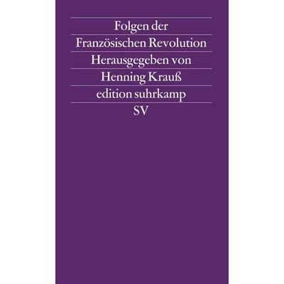 Folgen der Französischen Revolution, Taschenbuch von , Suhrkamp, 978-3-518-11579-4