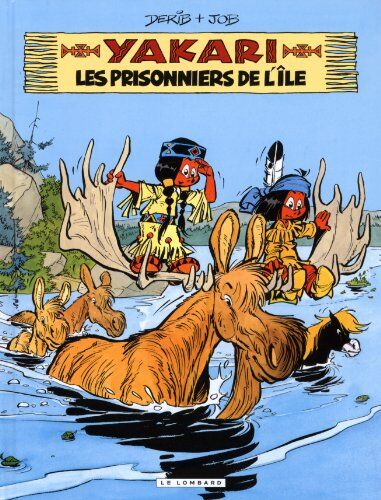 Derib - Yakari. Vol. 9. Les prisonniers de l'île - Preis vom 11.10.2026 03:10:56 h