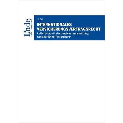 Internationales Versicherungsvertragsrecht, Taschenbuch von Michael Gruber, Linde, 978-3-7143-0389-6