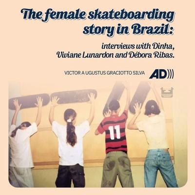The female skateboarding story in Brazil - Victor Augustus Graciotto, Audio, 9786587517582